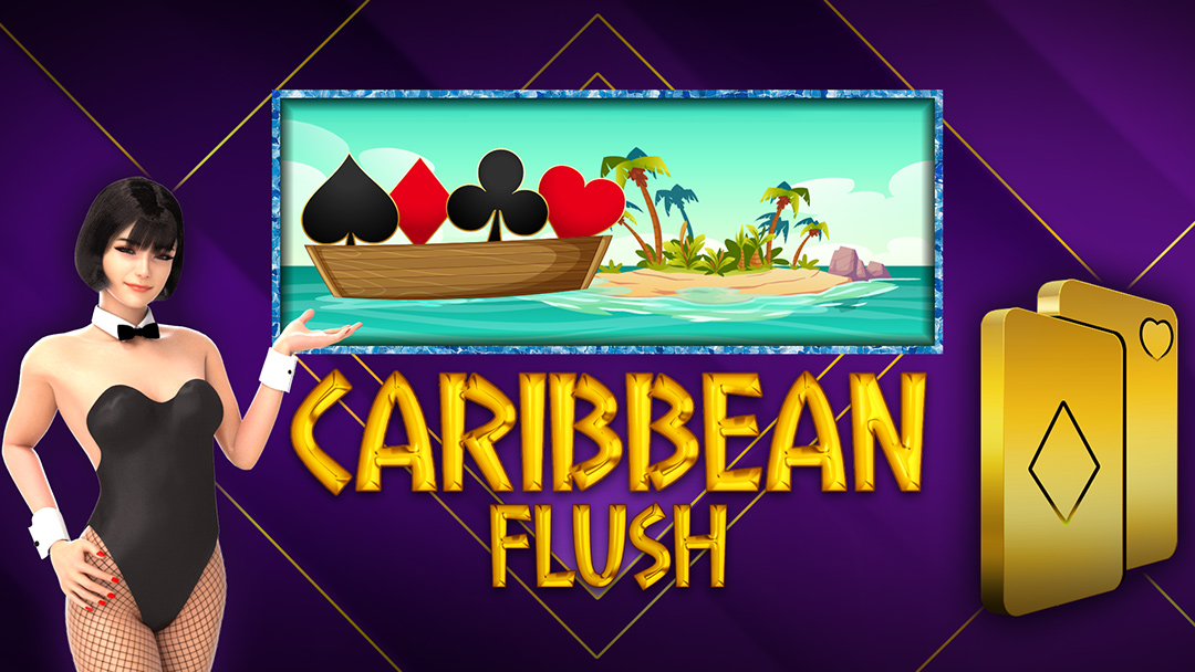 Caribbean Flush 3D Dealer Deluxe HTML5 Mobile and PC - INTRO