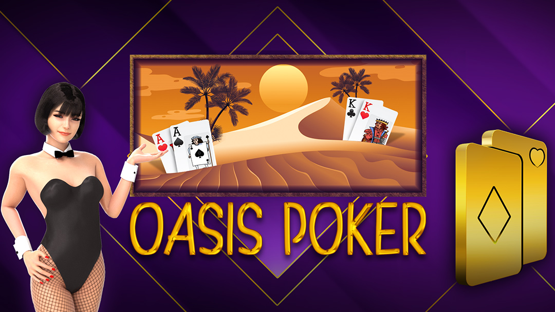 Oasis Poker 3D Dealer Deluxe HTML5 Mobile and PC - INTRO