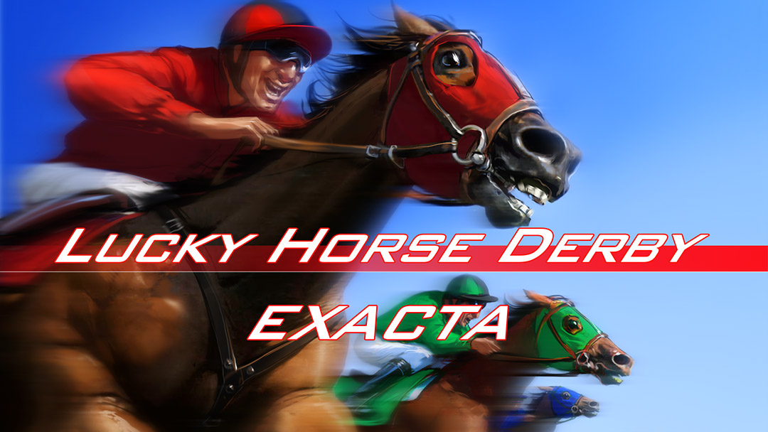 Horse Race Exacta - Lucky Derby Mobile and PC - INTRO