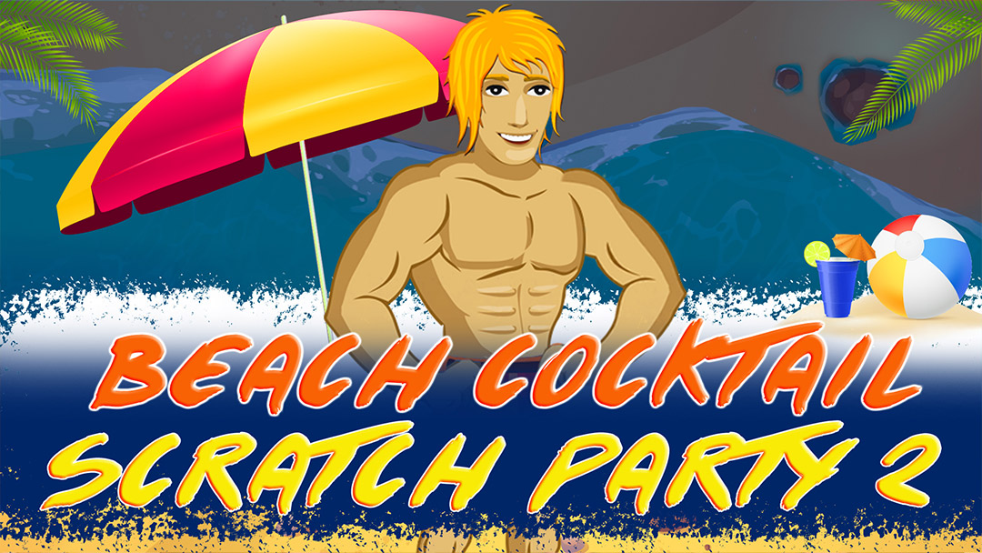 Beach Cocktail Scratch Party 2 Mobile and PC - INTRO