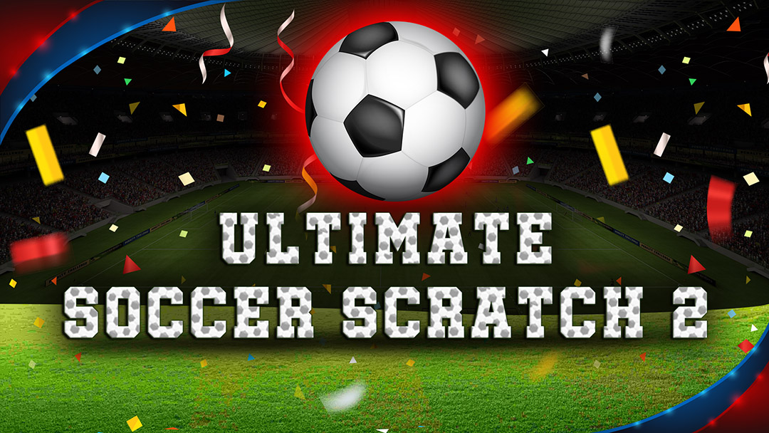 Ultimate Soccer Scratch 2 Mobile and PC - INTRO