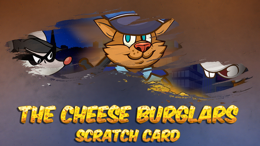 Cheese Burglars Scratch Card - INTRO
