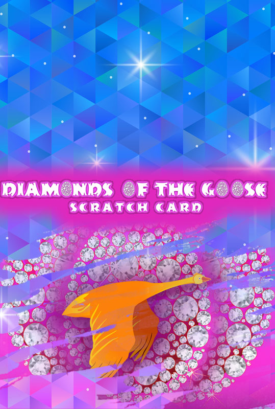 Diamonds of the Goose Scratch Card