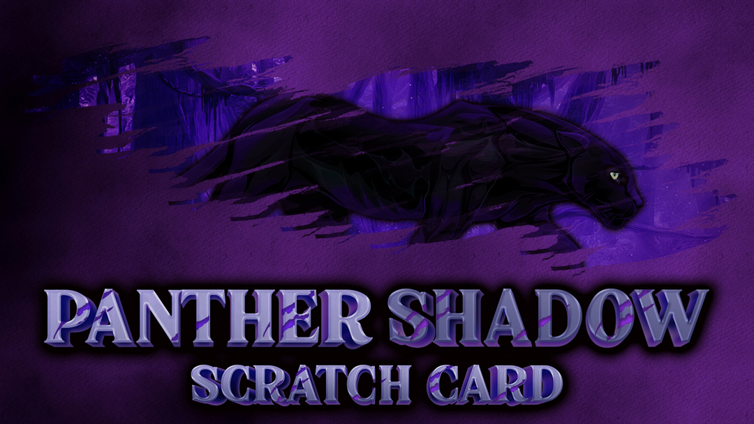 Panther Shadow Scratch Card - INTRO