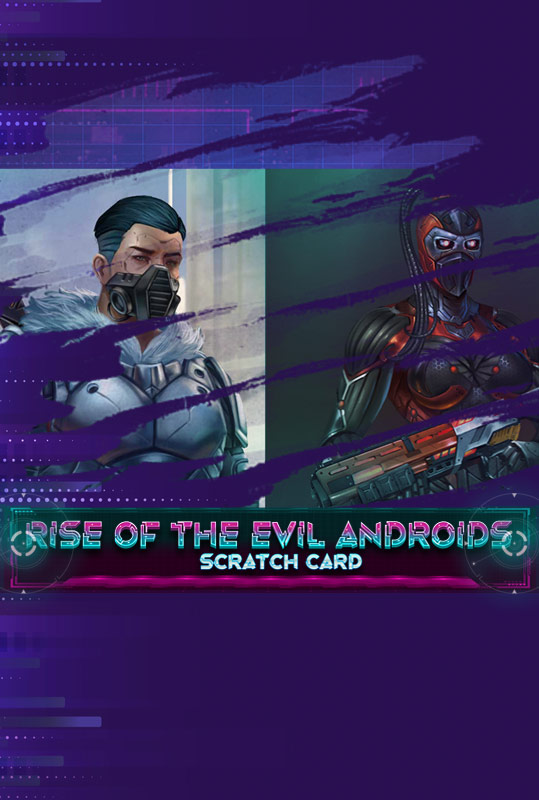 Rise Of The Evil Androids Scratch Card